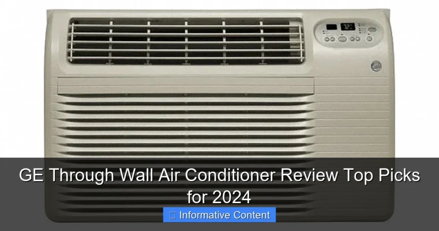 GE Through Wall Air Conditioner Review Top Picks for 2024