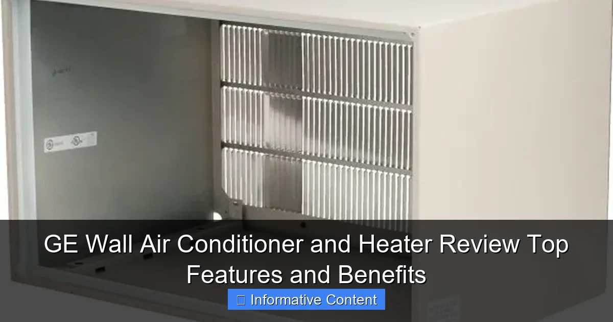 GE Wall Air Conditioner and Heater Review Top Features and Benefits
