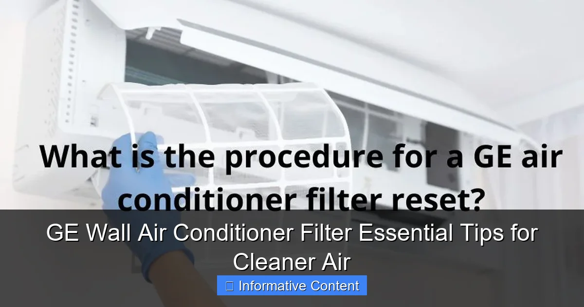 GE Wall Air Conditioner Filter Essential Tips for Cleaner Air