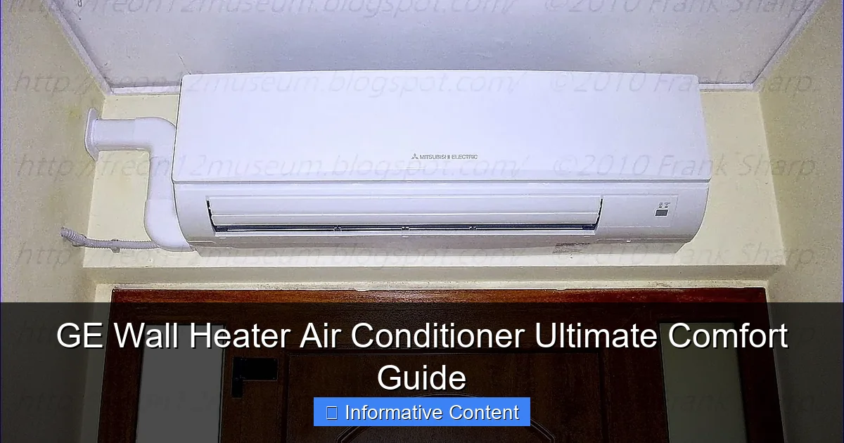 GE Wall Heater Air Conditioner Ultimate Comfort Guide