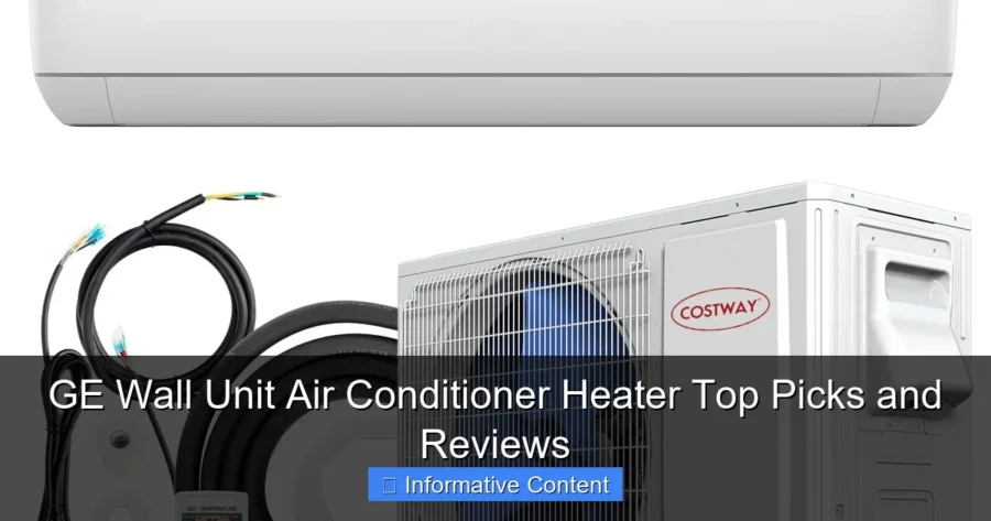 GE Wall Unit Air Conditioner Heater Top Picks and Reviews