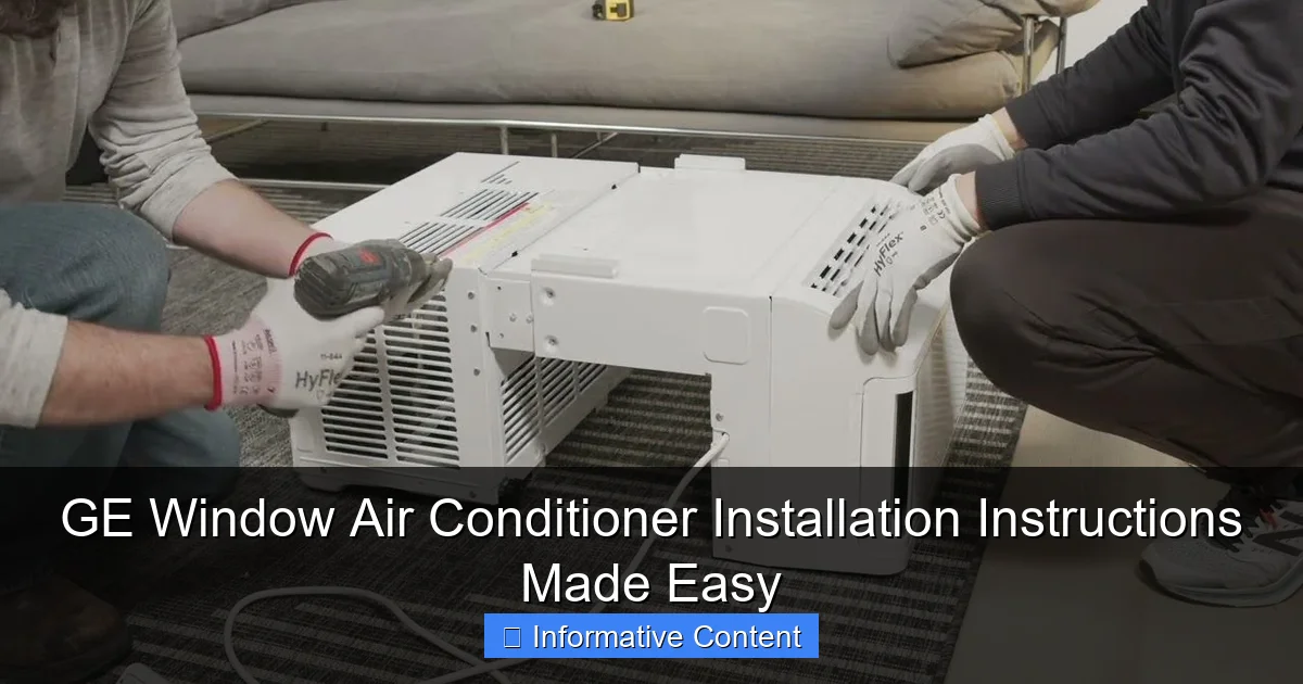 GE Window Air Conditioner Installation Instructions Made Easy