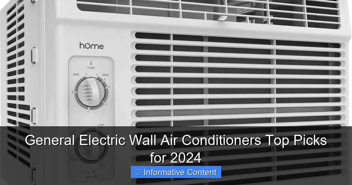 General Electric Wall Air Conditioners Top Picks for 2024