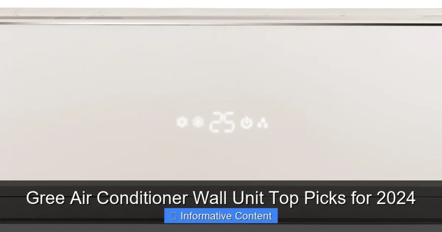 Gree Air Conditioner Wall Unit Top Picks for 2024