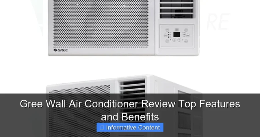 Gree Wall Air Conditioner Review Top Features and Benefits