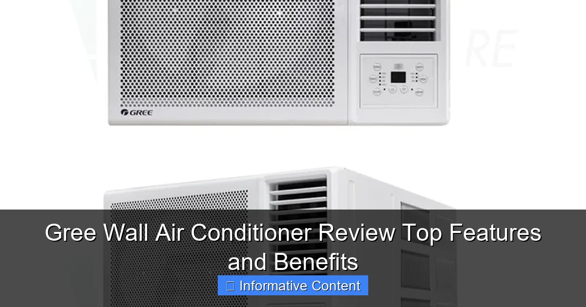 Gree Wall Air Conditioner Review Top Features and Benefits