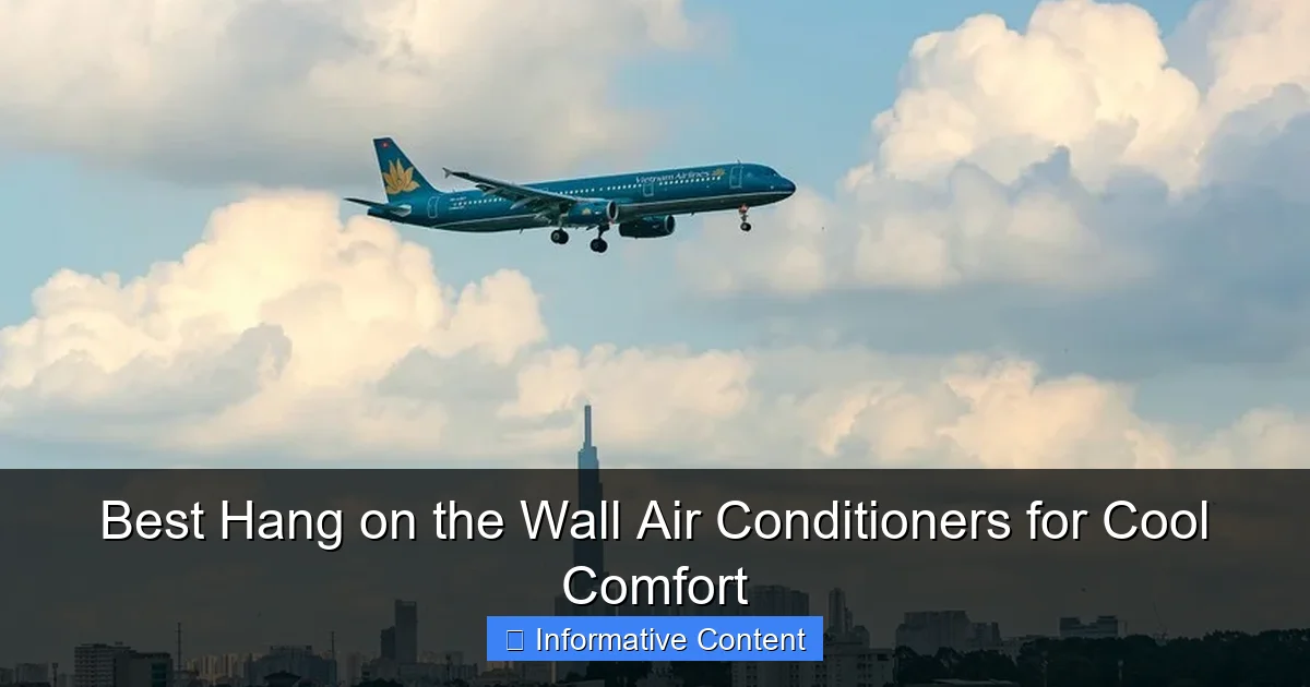 Best Hang on the Wall Air Conditioners for Cool Comfort