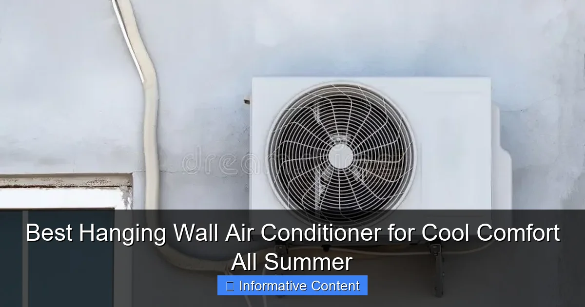 Best Hanging Wall Air Conditioner for Cool Comfort All Summer