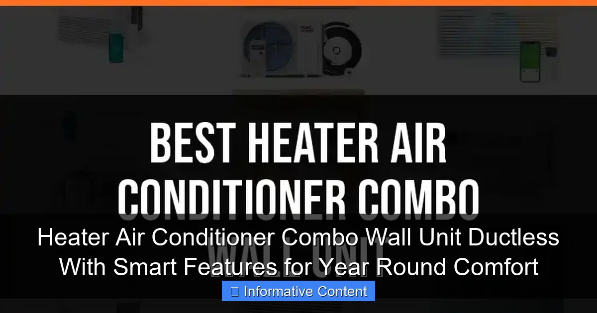 Heater Air Conditioner Combo Wall Unit Ductless With Smart Features for Year Round Comfort