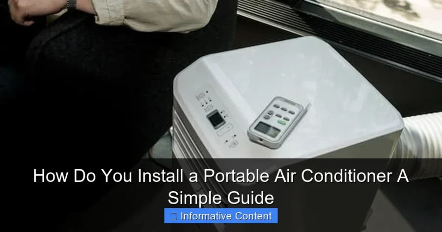 How Do You Install a Portable Air Conditioner A Simple Guide