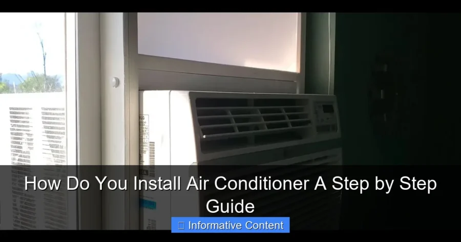 How Do You Install Air Conditioner A Step by Step Guide