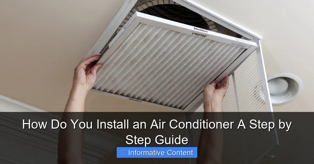 How Do You Install an Air Conditioner A Step by Step Guide