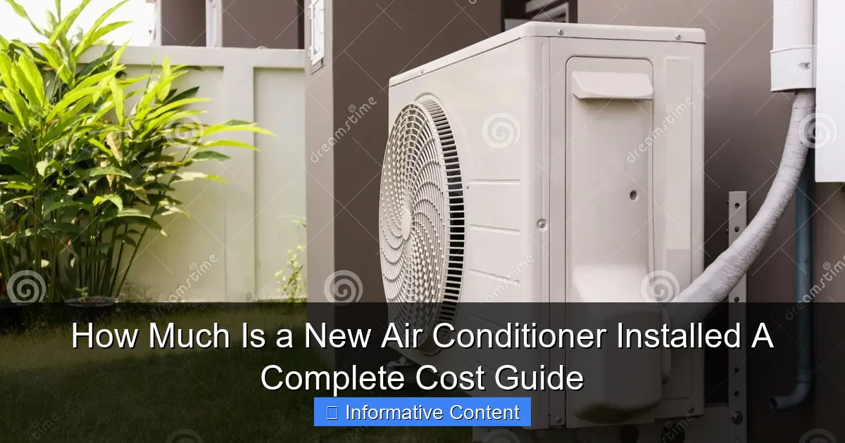 How Much Is a New Air Conditioner Installed A Complete Cost Guide