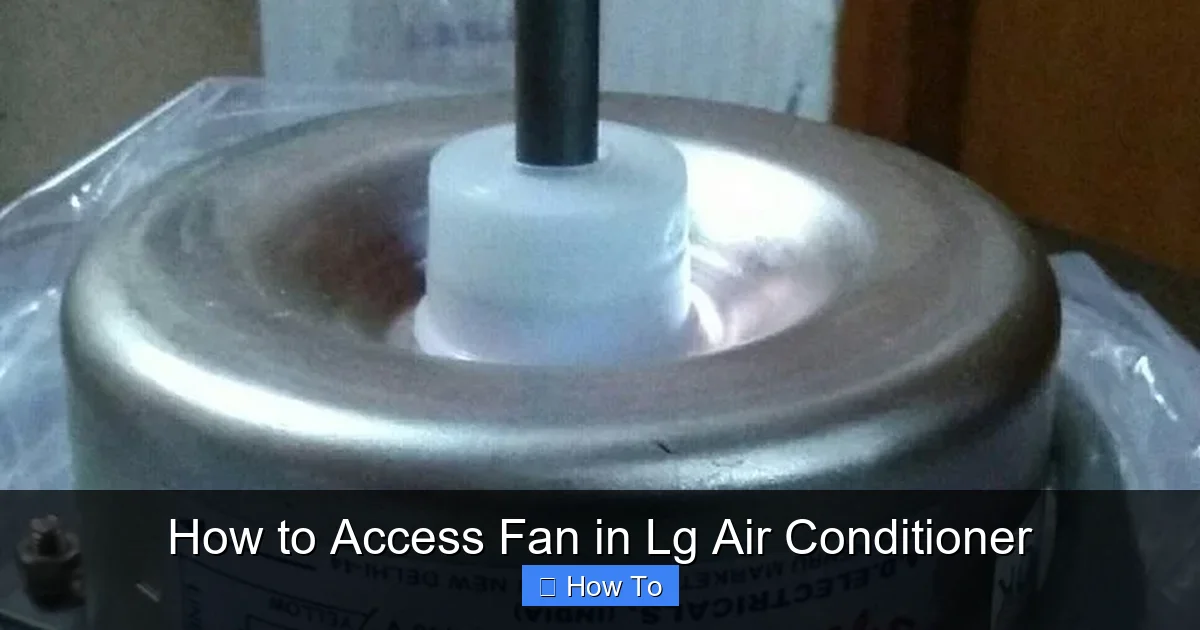 How to Access Fan in Lg Air Conditioner