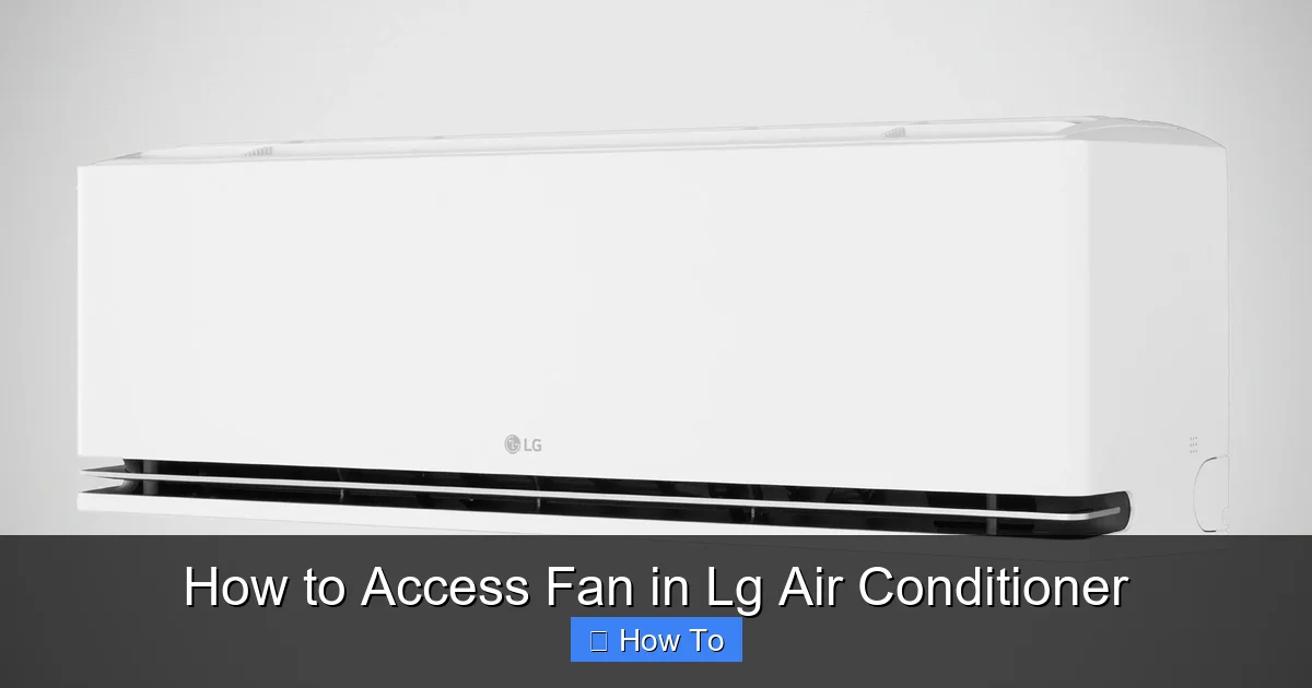 How to Access Fan in Lg Air Conditioner