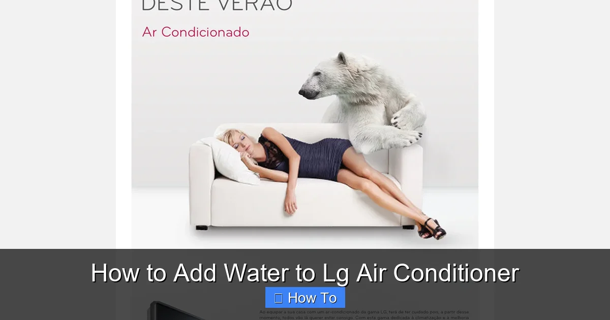 How to Add Water to Lg Air Conditioner