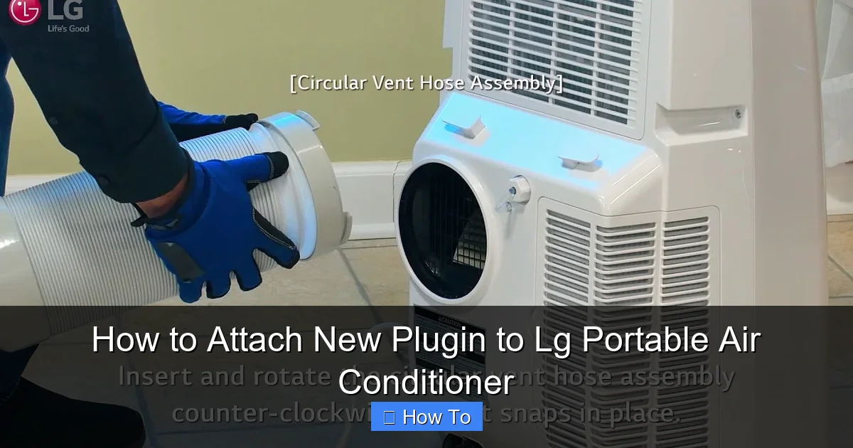 How to Attach New Plugin to Lg Portable Air Conditioner