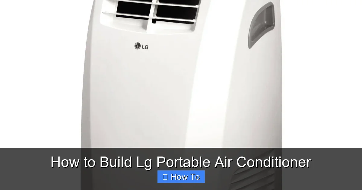 How to Build Lg Portable Air Conditioner