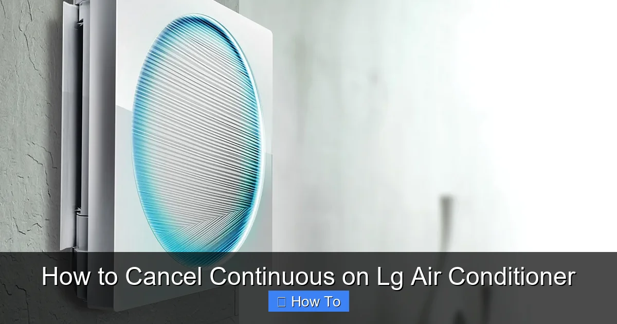 How to Cancel Continuous on Lg Air Conditioner
