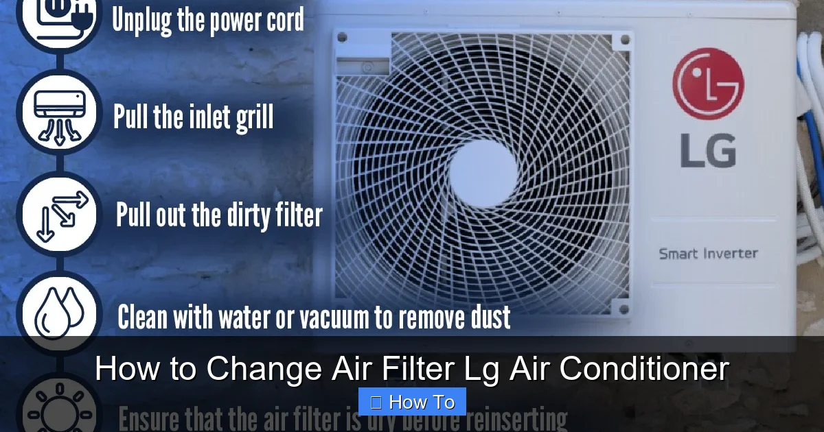 How to Change Air Filter Lg Air Conditioner