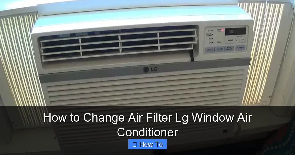 How to Change Air Filter Lg Window Air Conditioner