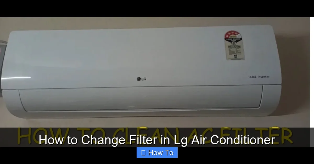 How to Change Filter in Lg Air Conditioner