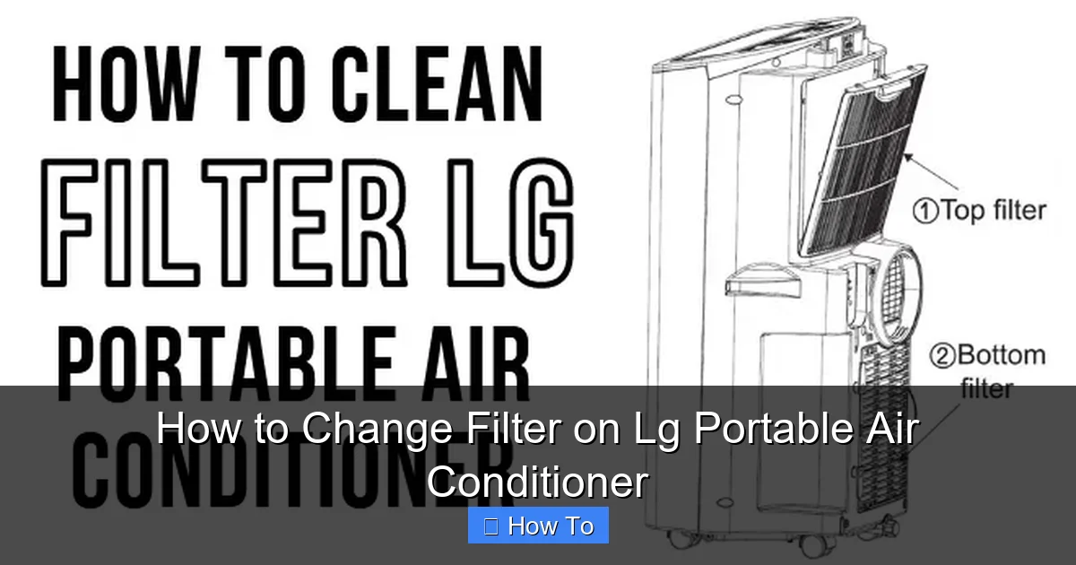 How to Change Filter on Lg Portable Air Conditioner