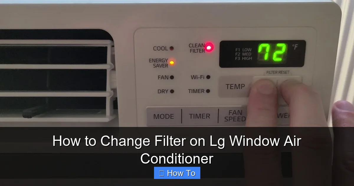 How to Change Filter on Lg Window Air Conditioner