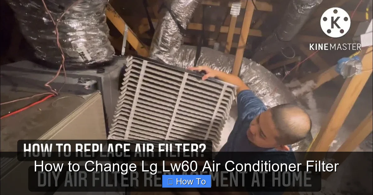 How to Change Lg Lw60 Air Conditioner Filter