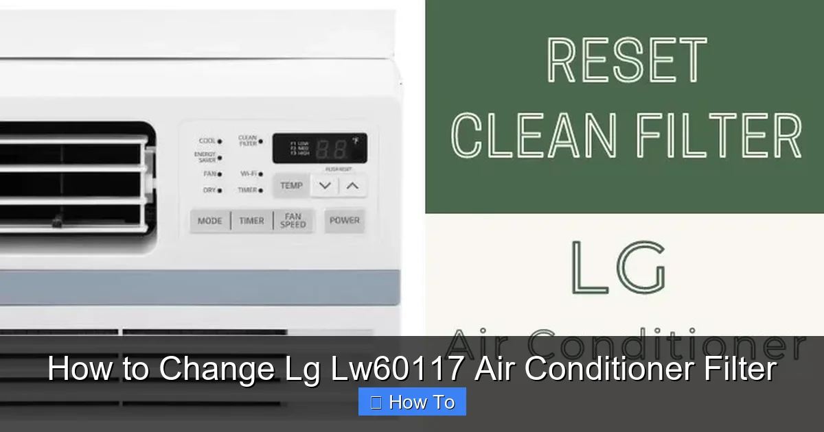 How to Change Lg Lw60117 Air Conditioner Filter