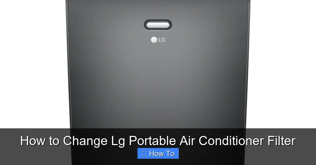 How to Change Lg Portable Air Conditioner Filter