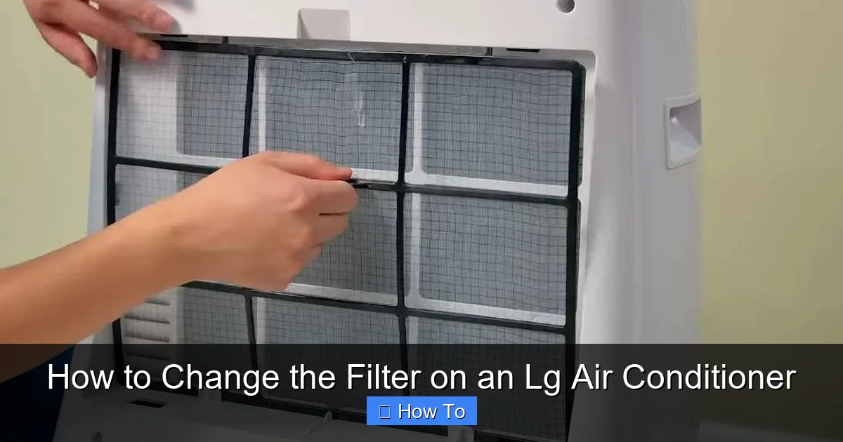 How to Change the Filter on an Lg Air Conditioner