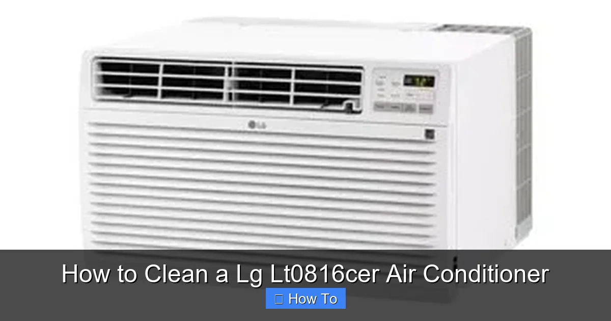 How to Clean a Lg Lt0816cer Air Conditioner
