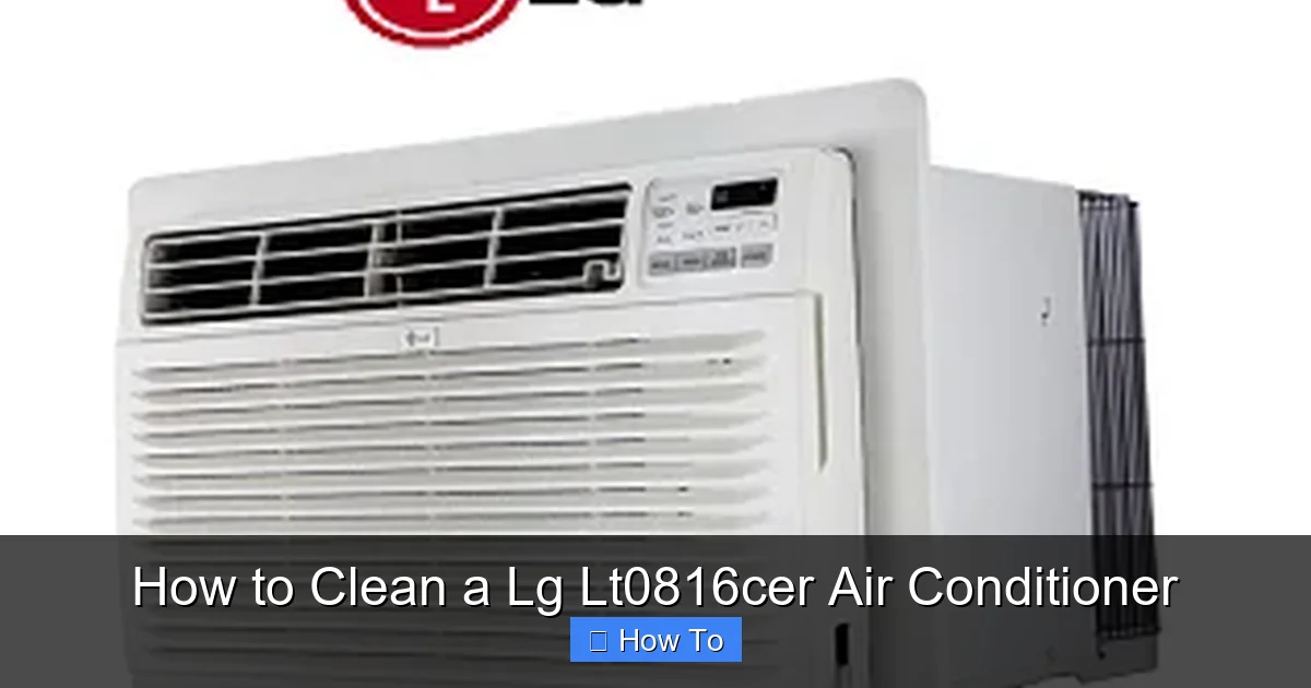 How to Clean a Lg Lt0816cer Air Conditioner
