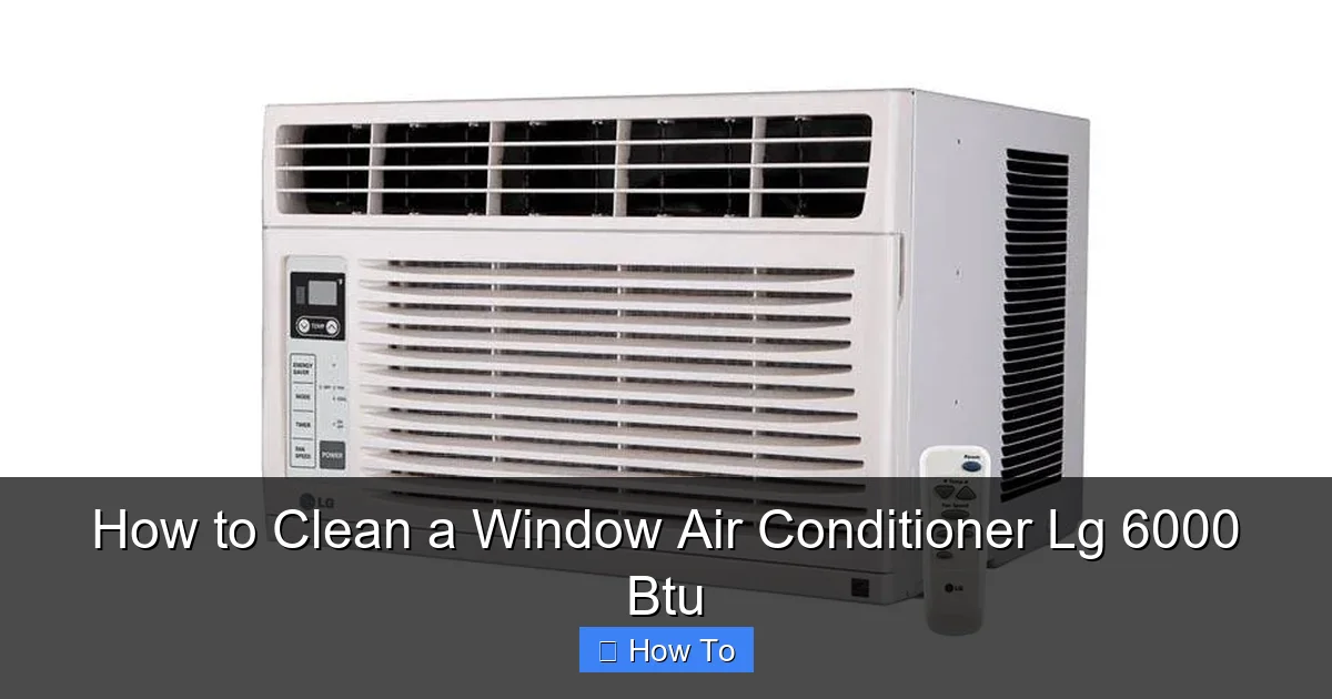 How to Clean a Window Air Conditioner Lg 6000 Btu