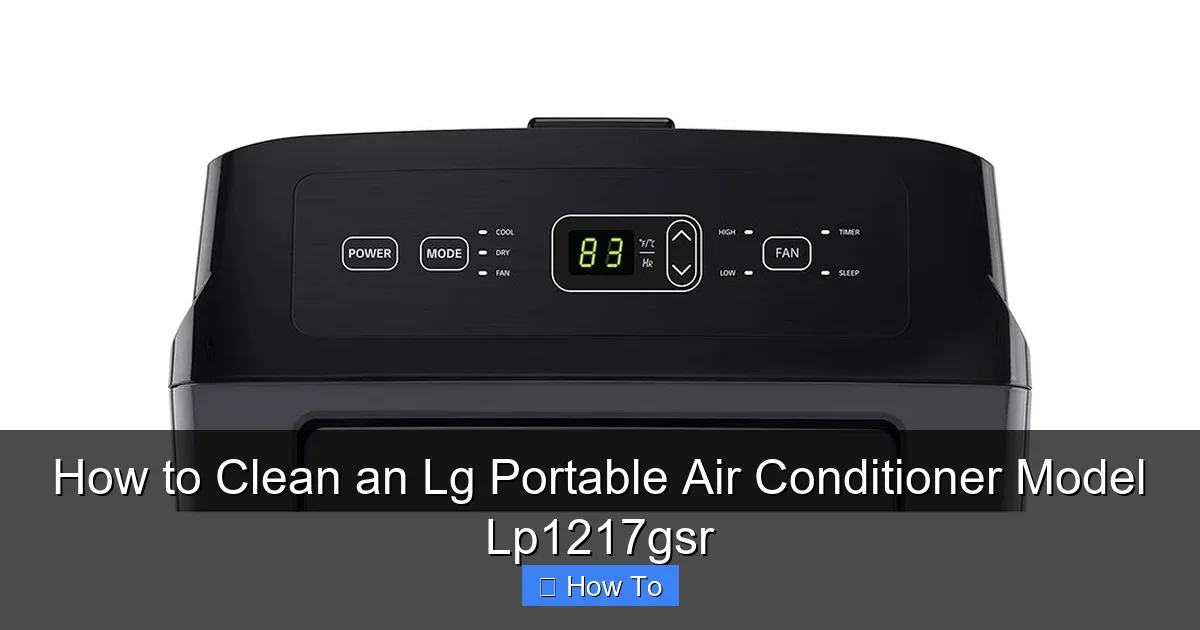 How to Clean an Lg Portable Air Conditioner Model Lp1217gsr