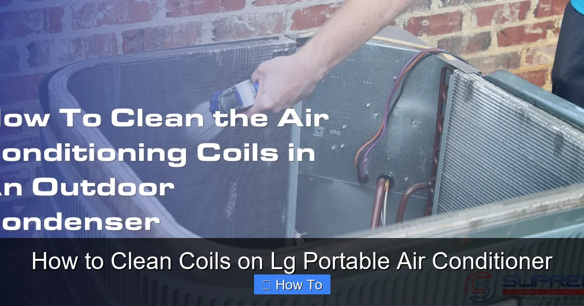 How to Clean Coils on Lg Portable Air Conditioner