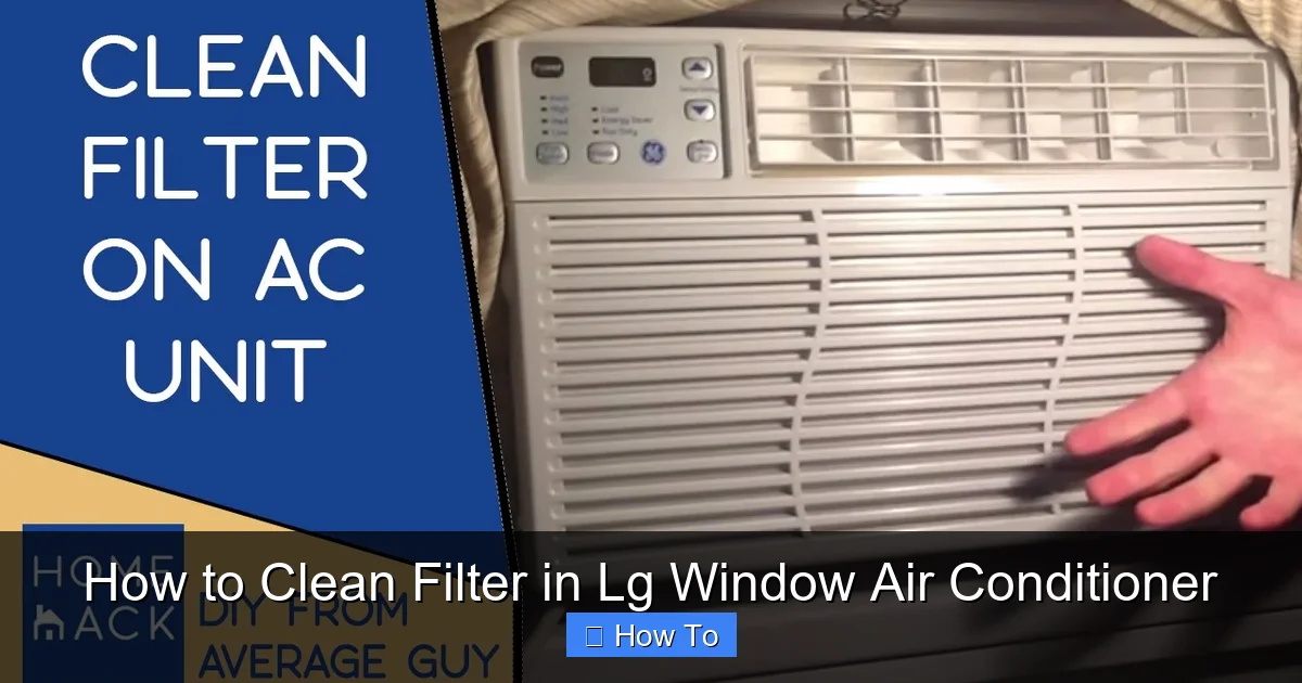 How to Clean Filter in Lg Window Air Conditioner