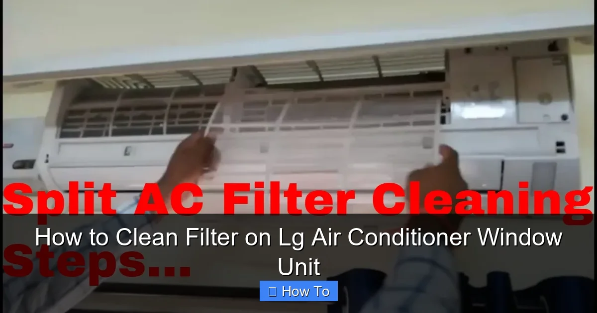 How to Clean Filter on Lg Air Conditioner Window Unit