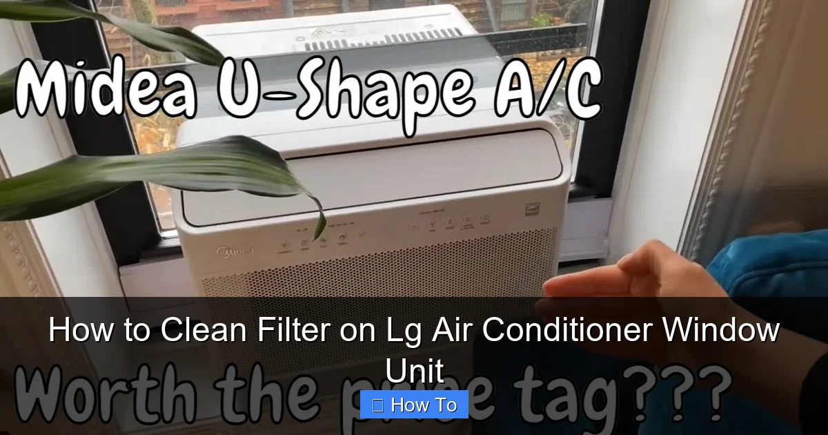 How to Clean Filter on Lg Air Conditioner Window Unit