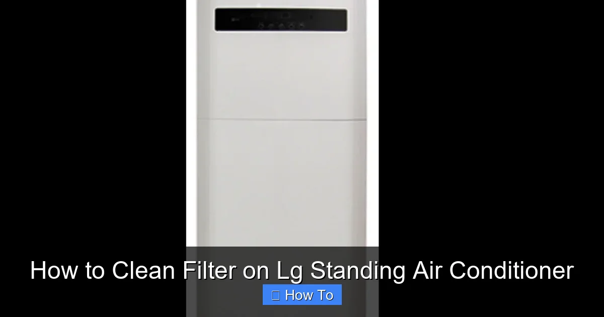 How to Clean Filter on Lg Standing Air Conditioner