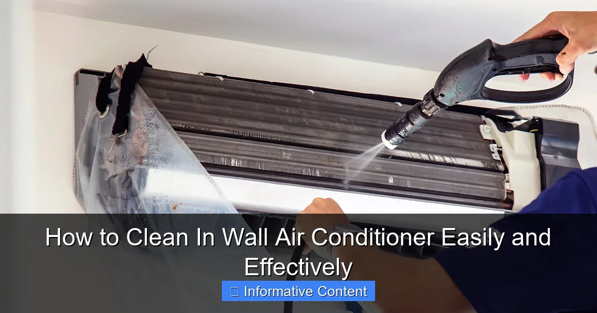 How to Clean In Wall Air Conditioner Easily and Effectively