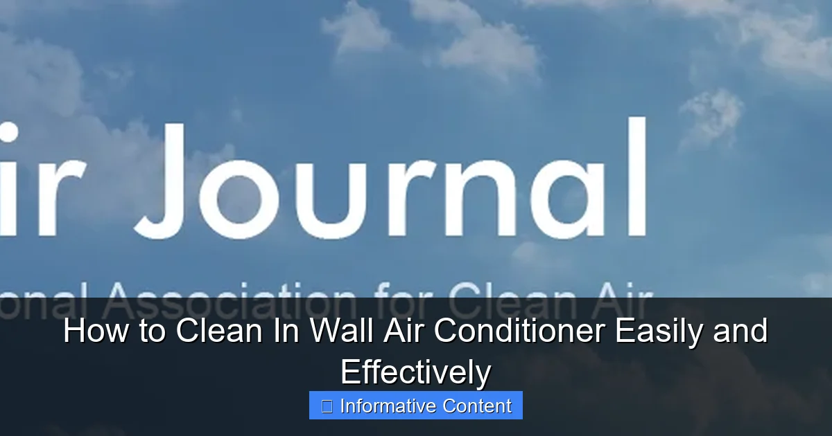 How to Clean In Wall Air Conditioner Easily and Effectively