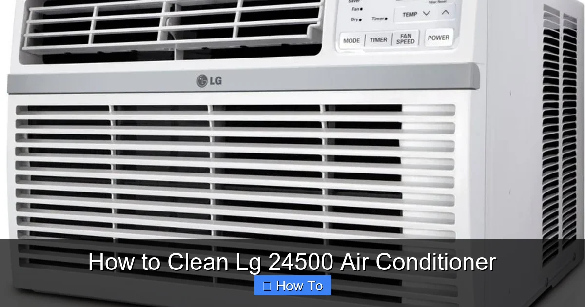 How to Clean Lg 24500 Air Conditioner