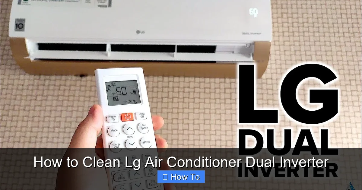 How to Clean Lg Air Conditioner Dual Inverter