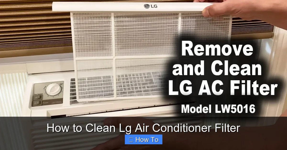 How to Clean Lg Air Conditioner Filter