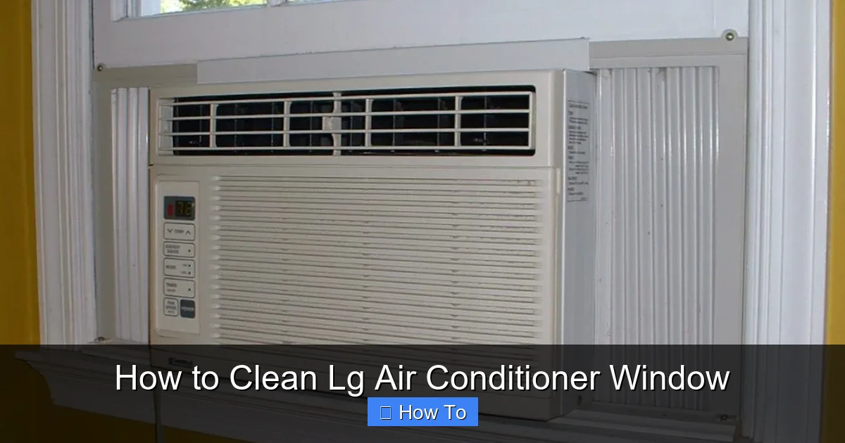 How to Clean Lg Air Conditioner Window