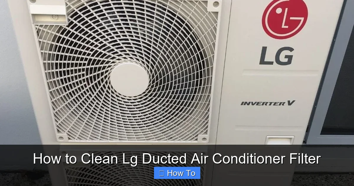 How to Clean Lg Ducted Air Conditioner Filter