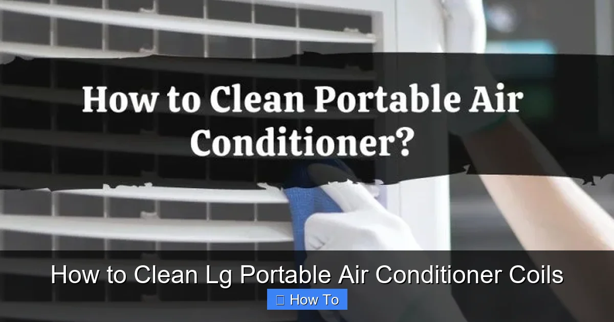 How to Clean Lg Portable Air Conditioner Coils