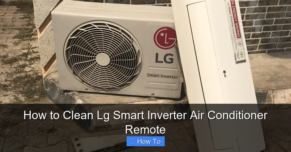 How to Clean Lg Smart Inverter Air Conditioner Remote